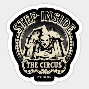 Step Inside The Circkus Sticker